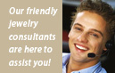 Our friendly jewelry consultants are here to assist you!