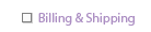 Billing & Shipping