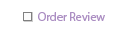 Order Review